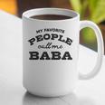 My Favorite People Call Me Baba And Cute Dad T-Shirt Graphic Print Coffee Mug