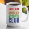First Rule Of Introvert Club Is There Is No Introvert Club Raglan Baseball Tee Graphic Print Coffee Mug