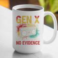Gen X Lots Of Memories No Evidence Retro Nostalgia Humor Graphic Print Coffee Mug Gen X Lots Of Memories No Evidence Retro Nostalgia Humor Graphic Print Coffee Mug
