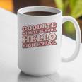Goodbye Middle School Hello High School 8th Grade Graduation Graphic Print Coffee Mug