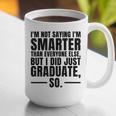 I Graduated Graduation Seniors Him Or Her Graphic Print Coffee Mug