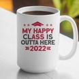 Graduation 2022 My Happy Class Is Outta Here Senior Graphic Print Coffee Mug