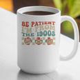 Groovy Please Be Patient With Me I'm From The 1900s Vintage Graphic Print Coffee Mug