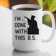 I'm Done With This BS College Graduation Shirt Graphic Print Coffee Mug