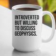 Introverted Geophysicist Geophysics Introvert Graphic Print Coffee Mug Introverted Geophysicist Geophysics Introvert Graphic Print Coffee Mug