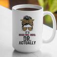 It's Miss Ms Mrs Dr Actually Doctor Graduation Appreciation Graphic Print Coffee Mug