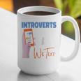 We Just Text Introvert For Quiet People Raglan Baseball Tee Graphic Print Coffee Mug We Just Text Introvert For Quiet People Raglan Baseball Tee Graphic Print Coffee Mug