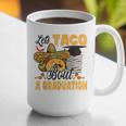 Let's Taco Bout A Graduation Graduation Party Graphic Print Coffee Mug