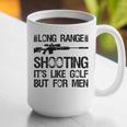 Long Range Shooting It's Like Golf But For Men Dad Men Graphic Print Coffee Mug