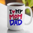 I Love My Mom And Dad Idea Shirt Graphic Print Coffee Mug