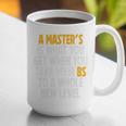 Master Degree When You Take Bs To New Level Graduation Premium Graphic Print Coffee Mug