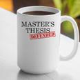 Master's Thesis Defense Tshirt Masters Graduation Shirt Graphic Print Coffee Mug