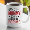 My Mommy Did It And She Did It For Me Nurse Graduation Mom Graphic Print Coffee Mug