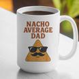 Nacho Average Dad Dad Joke Nacho Chip Graphic Print Coffee Mug