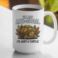 Not Anti Social Im Just A Turtle Sarcastic Introvert Humor Graphic Print Coffee Mug Not Anti Social Im Just A Turtle Sarcastic Introvert Humor Graphic Print Coffee Mug