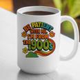 Be Patient With Me I'm From The 1900s Millennial Gen X Premium Graphic Print Coffee Mug