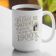 Please Be Patient With Me I'm From The 1900s 1900s Premium Graphic Print Coffee Mug