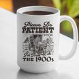 Please Be Patient I'm From The 1900s Retro Vintage Theme Graphic Print Coffee Mug