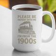 Please Be Patient With Me I'm From The 1900s Steam Train Premium Graphic Print Coffee Mug Please Be Patient With Me I'm From The 1900s Steam Train Premium Graphic Print Coffee Mug