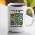 Please Be Patient With Me I'm From The 1900s Vintage 90s Premium Tri-Blend Graphic Print Coffee Mug Please Be Patient With Me I'm From The 1900s Vintage 90s Premium Tri-Blend Graphic Print Coffee Mug