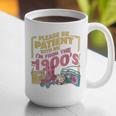 Please Be Patient With Me I'm From The 1900s Vintage Trendy Graphic Print Coffee Mug Please Be Patient With Me I'm From The 1900s Vintage Trendy Graphic Print Coffee Mug