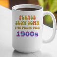 Please Slow Down I'm From The 1900s Retro Vintage 70 Premium Tri-Blend Graphic Print Coffee Mug Please Slow Down I'm From The 1900s Retro Vintage 70 Premium Tri-Blend Graphic Print Coffee Mug