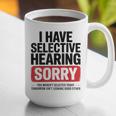 Sarcastic Sayings Introvert I Have Selective Hearing Graphic Print Coffee Mug Sarcastic Sayings Introvert I Have Selective Hearing Graphic Print Coffee Mug