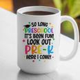 So Long Preschool Pre-K Here I Come Graduation Graphic Print Coffee Mug