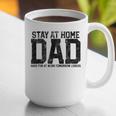 Stay At Home Dad Humor Quote Fathers Quote Graphic Print Coffee Mug