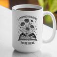 I Stopped Reading To Be Here Introvert Book Lover Bookworm Graphic Print Coffee Mug I Stopped Reading To Be Here Introvert Book Lover Bookworm Graphic Print Coffee Mug
