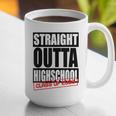 Straight Outta High School Class Of 2023 Graduation Graphic Print Coffee Mug