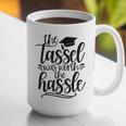 The Tassel Was Worth The Hassle Graduation Graphic Print Coffee Mug