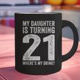 21st Birthday Dad Mom 21 Year Old Daughter Family Squad Graphic Print Coffee Mug