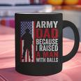 Army Dad Because I Raised A Man With Balls Graphic Print Coffee Mug