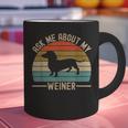 Ask Me About My Weiner Dachshund Dad Graphic Print Coffee Mug