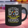Autism Dad Some People Look Up To Their Heroes Autism Graphic Print Coffee Mug