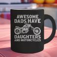 Awesome Dads Have Daughters And Motorcycles Men Fathers Day Graphic Print Coffee Mug