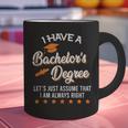Bachelor Graduation 2026 Always Right Bachelor Degree Graphic Print Coffee Mug