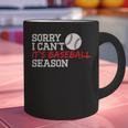 Baseball Mom Dad Sorry I Can'T It'S Baseball Season Graphic Print Coffee Mug