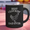 Best Cluckin' Dad Ever Father's Day Chicken Farm Shirt Graphic Print Coffee Mug