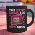 The Best Moms Are 90s Girls 90s Aesthetic Mom Nostalgia Graphic Print Coffee Mug