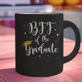 Bff Of The Graduate Graduation Best Friend Of Graduate Graphic Print Coffee Mug