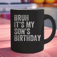 Bruh It's My Son's Birthday Birthday Mom Dad Graphic Print Coffee Mug