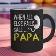 Call Papa When All Else Fails For Dad Husband Graphic Print Coffee Mug