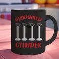 Chemistry Science Joke Graduated Cylinder Graduation T-Shirt Graphic Print Coffee Mug