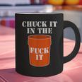 Chuck It In The Fuck It Bucket Meme Sarcastic Garage Dad Graphic Print Coffee Mug
