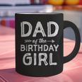 Dad Of The Birthday Girl Father's Day Men Graphic Print Coffee Mug