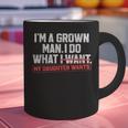 Dad Father I'm A Grown Man I Do What My Daughter Wants Graphic Print Coffee Mug Dad Father I'm A Grown Man I Do What My Daughter Wants Graphic Print Coffee Mug