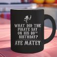 Dad Joke Pirates 80th Birthday Aye Matey T-Shirt Graphic Print Coffee Mug Dad Joke Pirates 80th Birthday Aye Matey T-Shirt Graphic Print Coffee Mug