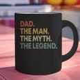 Dad The Man The Myth The Legend Men Dad Father's Day Graphic Print Coffee Mug Dad The Man The Myth The Legend Men Dad Father's Day Graphic Print Coffee Mug